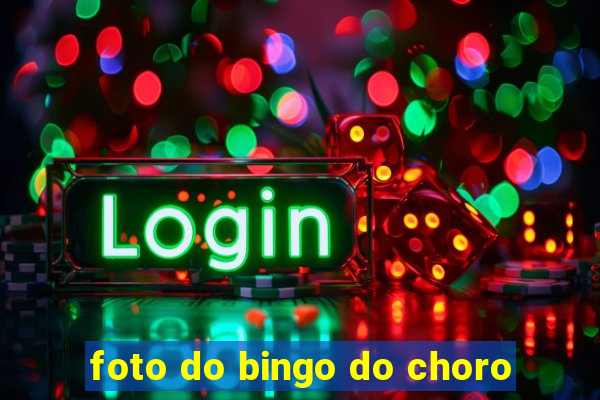 foto do bingo do choro